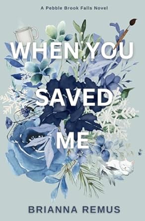 When You Saved Me