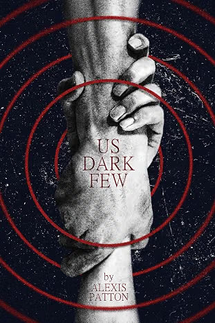 Us Dark Few