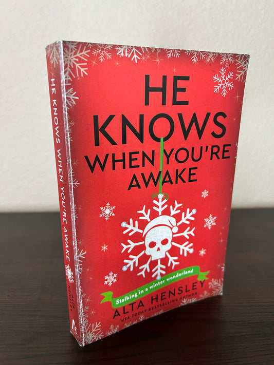 He Knows When You’re Awake