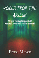 Voices from the Asylum
